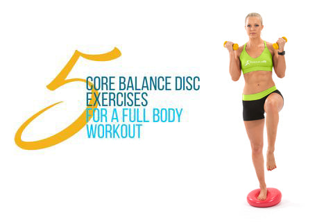 Body Core Balance 5 Core Balance Disc Exercises for a Full Body Workout